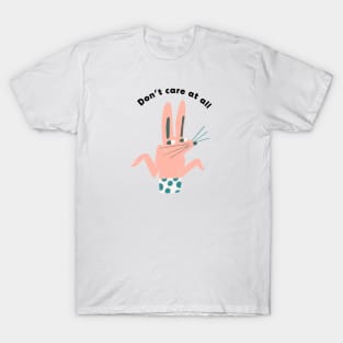 DON'T CARE AT ALL Meme Rabbit T-Shirt